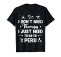 I Dont Need Therapy I Just Need To Go T-Shirt - Unique Graphic for Adults - T-Shirt, Sweatshirt, Hoodie