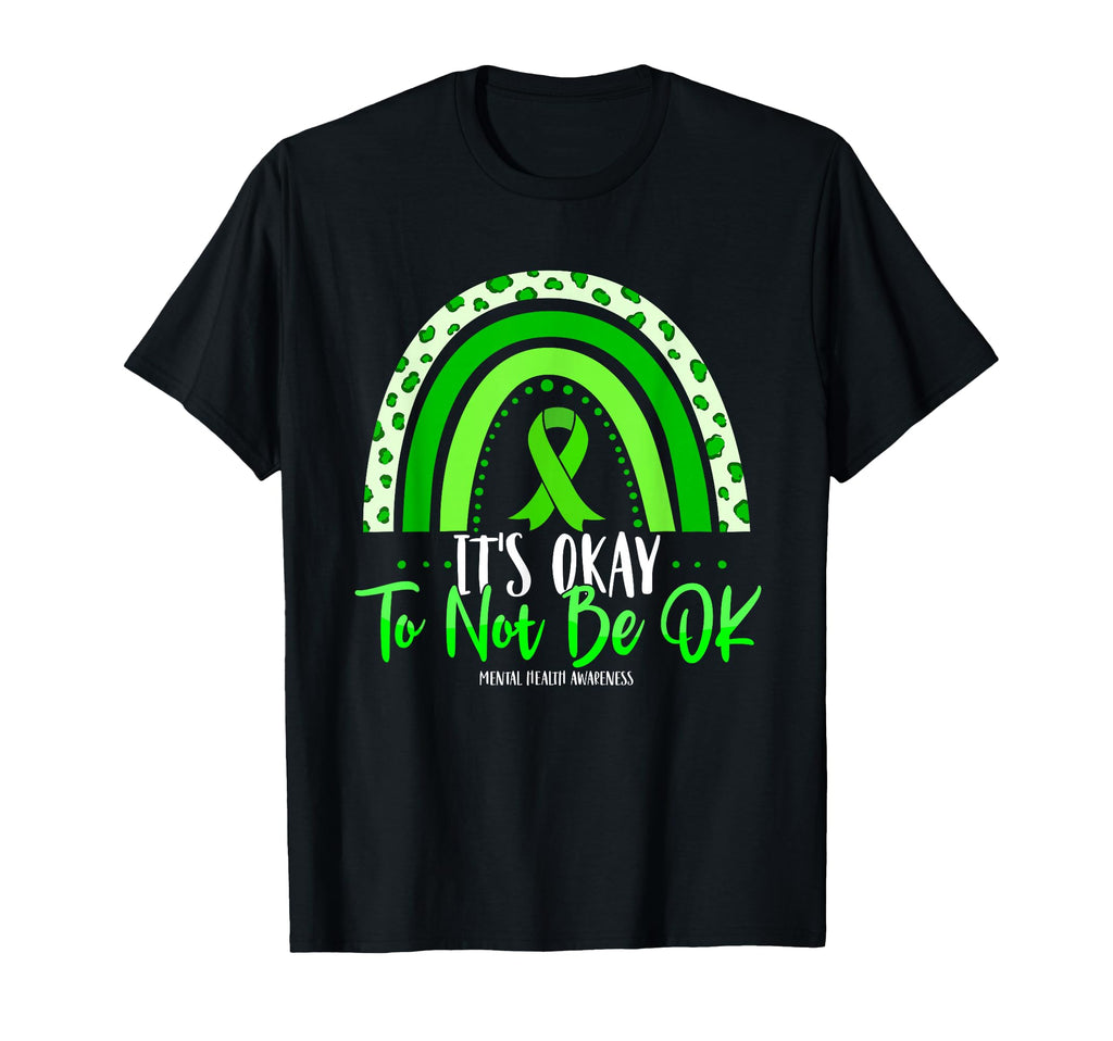 Its Okay To Not Be Ok Green Ribbon T-Shirt - Streetwear Style Men Women - T-Shirt, Sweatshirt, Hoodie
