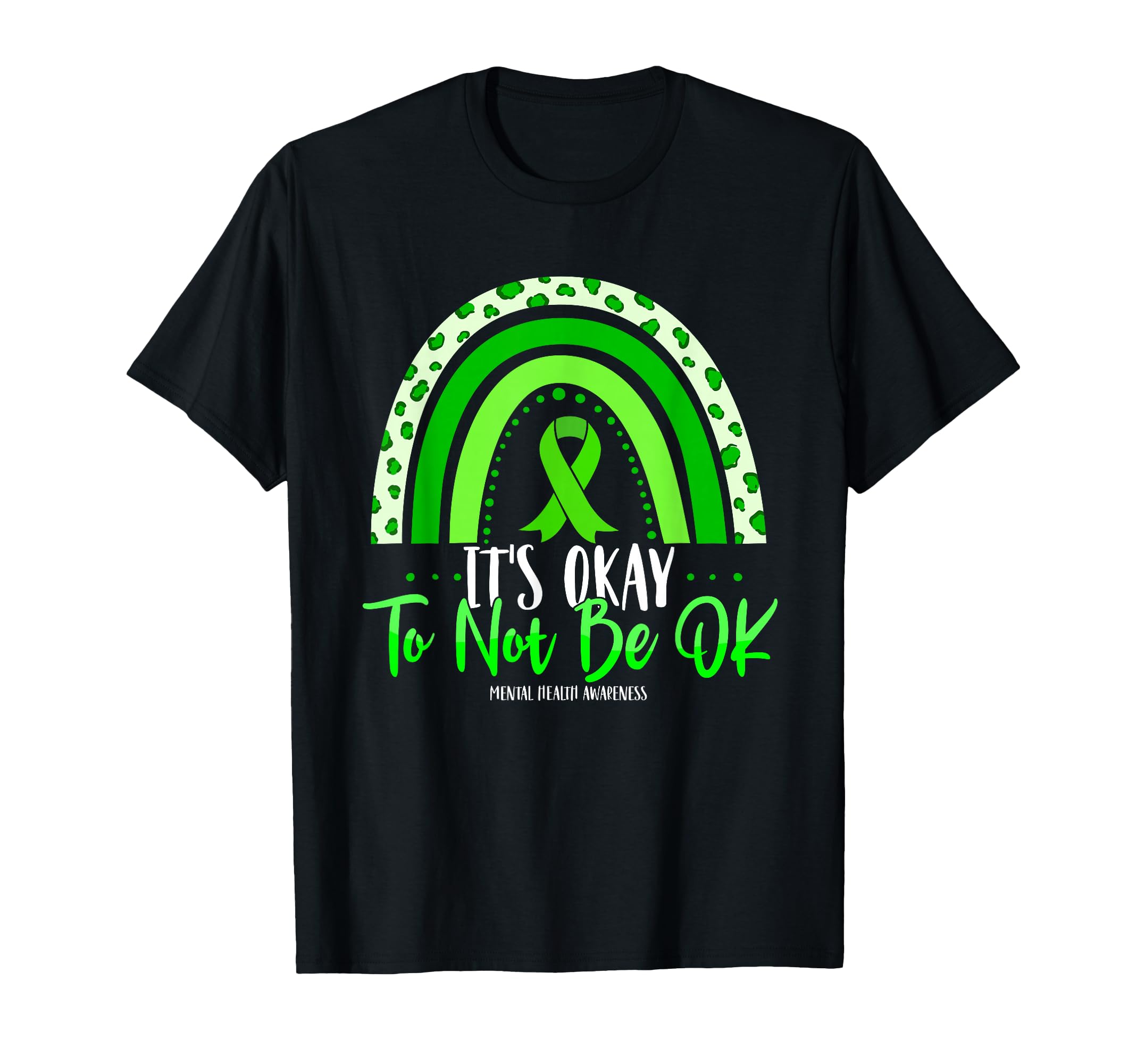 Its Okay To Not Be Ok Green Ribbon T-Shirt - Streetwear Style Men Women - T-Shirt, Sweatshirt, Hoodie