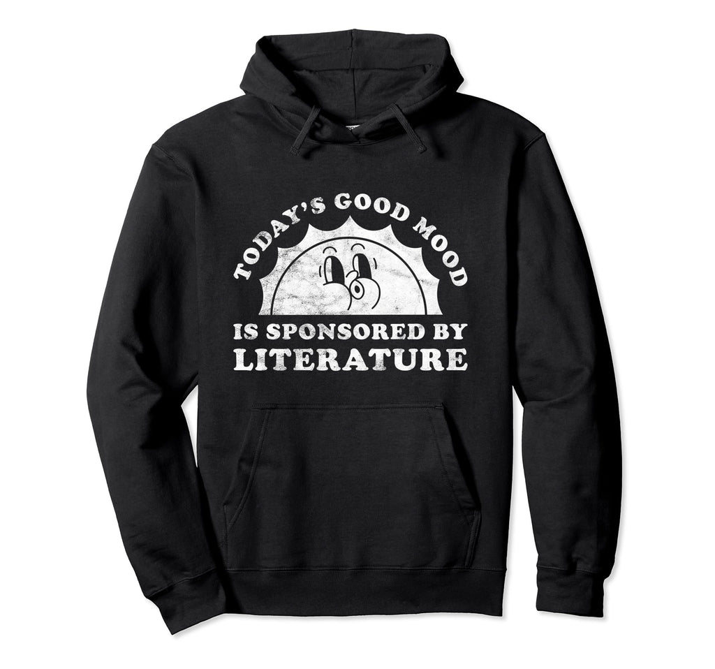 Funny Literature Hoodie - Novelty Apparel for Adults - T-Shirt, Sweatshirt, Hoodie