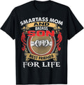 Smartass Mom And Badass Son Best Friends For Life Unisex T-shirt, Sweatshirt, Hoodie, Long Sleeve Tee - T-Shirt, Sweatshirt, Hoodie