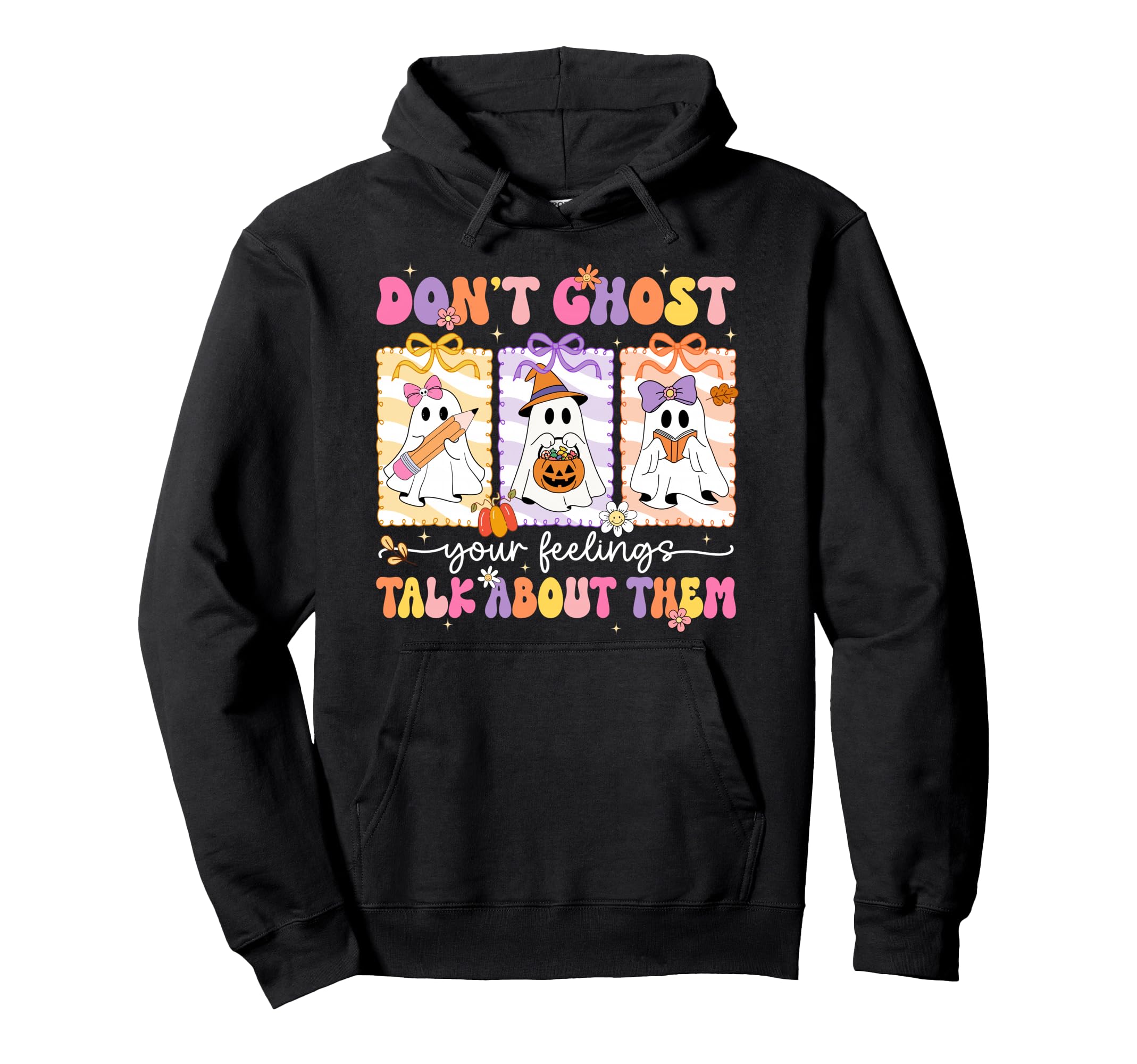 Preppy Dont Ghost Your Feeling Talk About Hoodie - Streetwear Style Unisex - T-Shirt, Sweatshirt, Hoodie