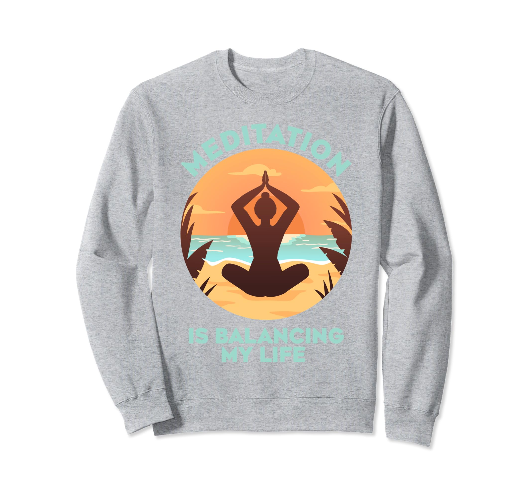 Meditation Is Balancing My Life Sweatshirt - Custom Art Print Unisex - T-Shirt, Sweatshirt, Hoodie
