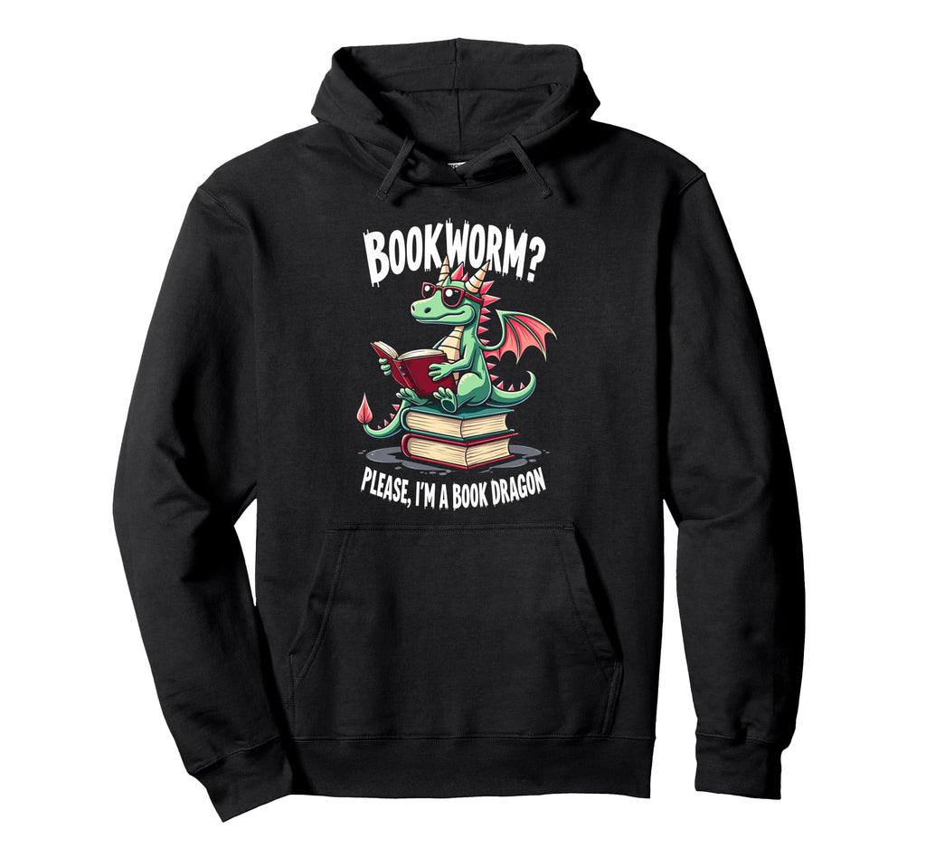 Bookworm Please Im Book Dragon Hoodie - Graphic Print for Adults - T-Shirt, Sweatshirt, Hoodie