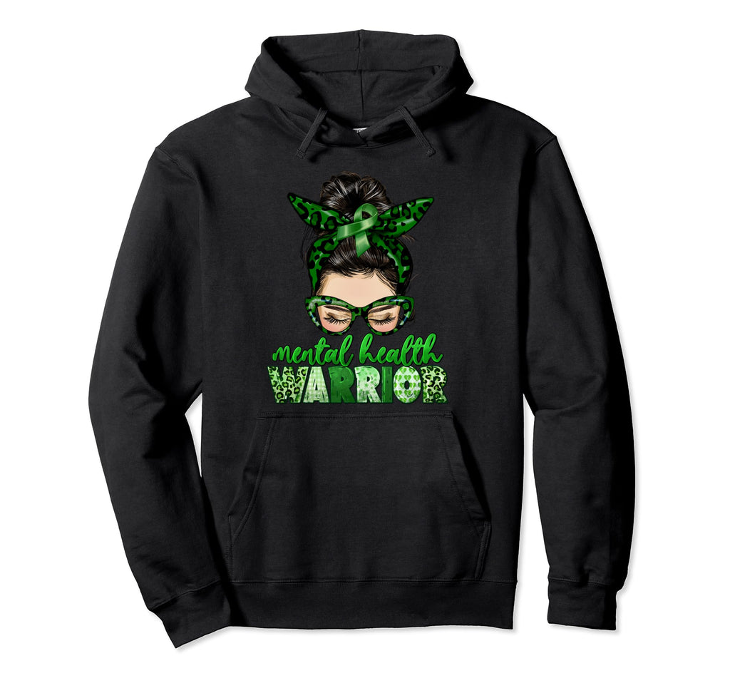 Mental Health Warrior Messy Bun Mental Hoodie - Novelty Apparel Men Women - T-Shirt, Sweatshirt, Hoodie