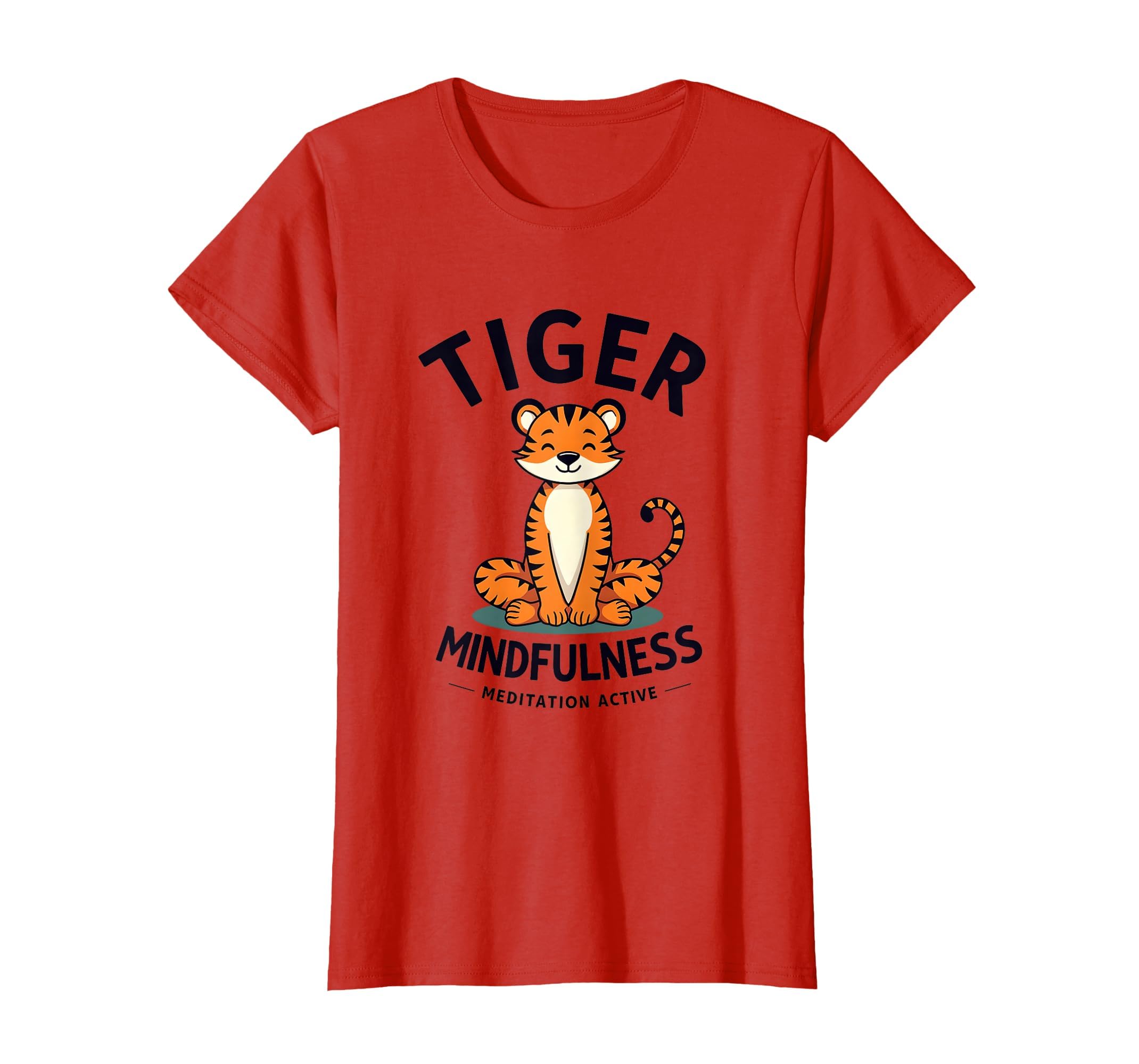 Tiger Mindfulness Meditation Active T-Shirt - Fun Novelty Design Unisex - T-Shirt, Sweatshirt, Hoodie