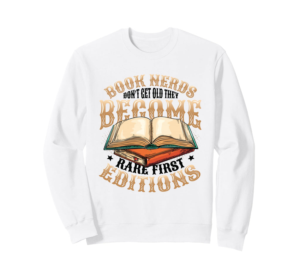 Book Nerds Become Rare First Sweatshirt - Aesthetic Graphic Unisex - T-Shirt, Sweatshirt, Hoodie