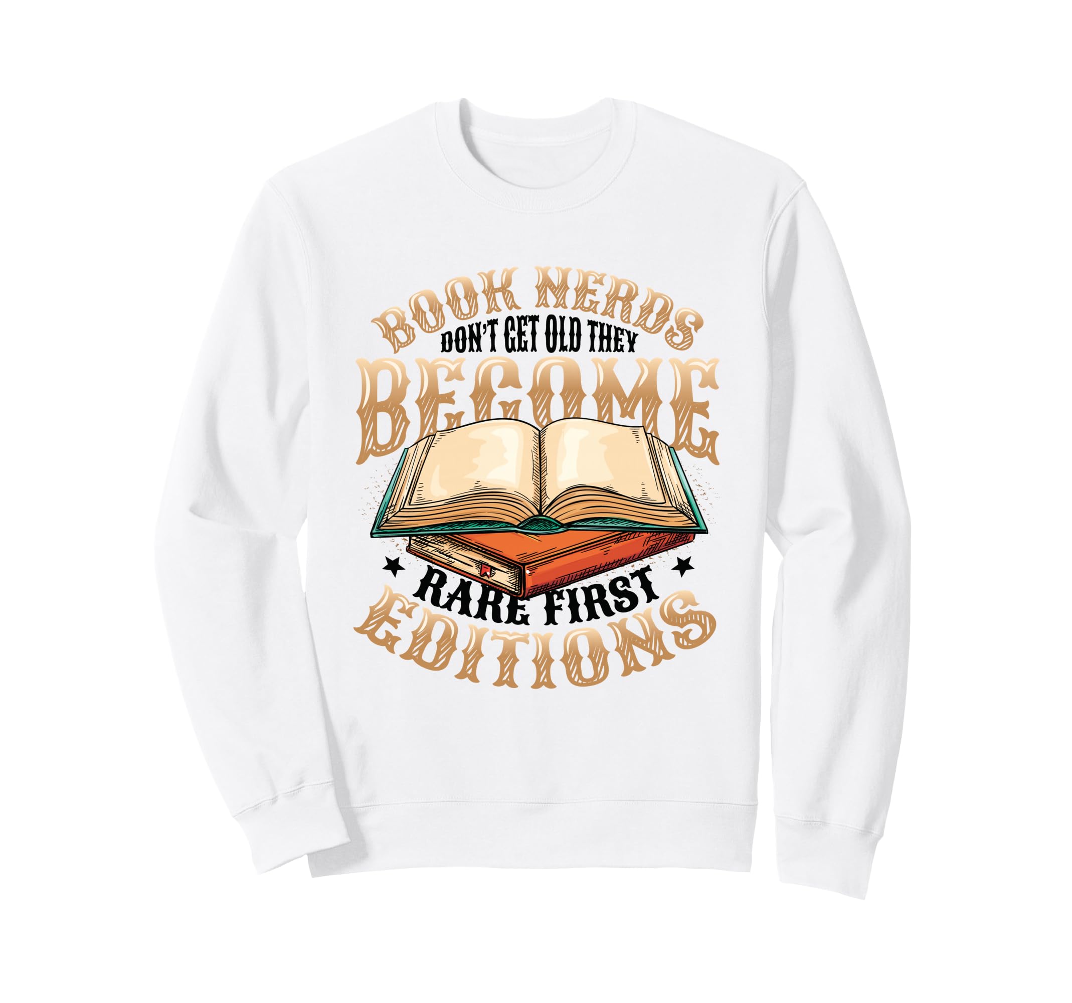 Book Nerds Become Rare First Sweatshirt - Aesthetic Graphic Unisex - T-Shirt, Sweatshirt, Hoodie