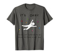 Its Okay Youre Not Supposed To Be T-Shirt - Aesthetic Graphic Men Women - T-Shirt, Sweatshirt, Hoodie