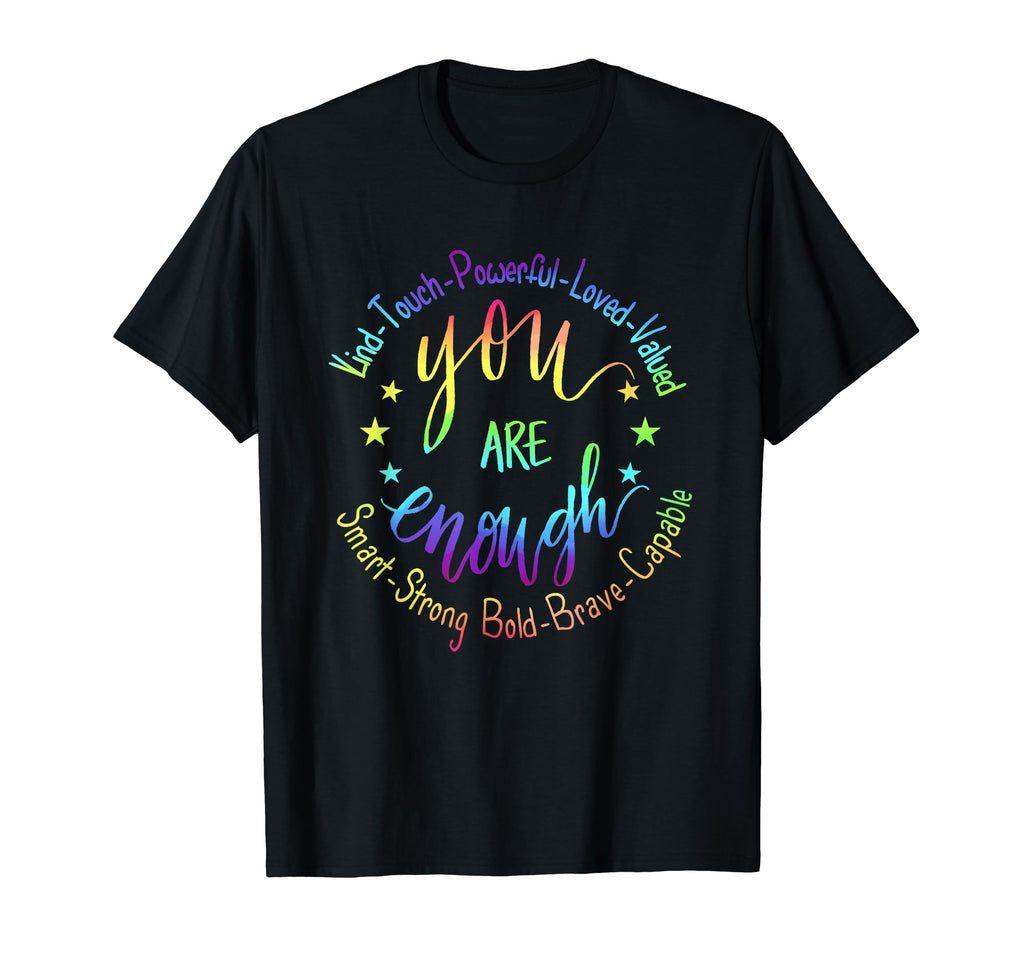 You Are Enough Powerful Lgbt Pride Lesbian T-Shirt - Trendy Graphic Unisex - T-Shirt, Sweatshirt, Hoodie