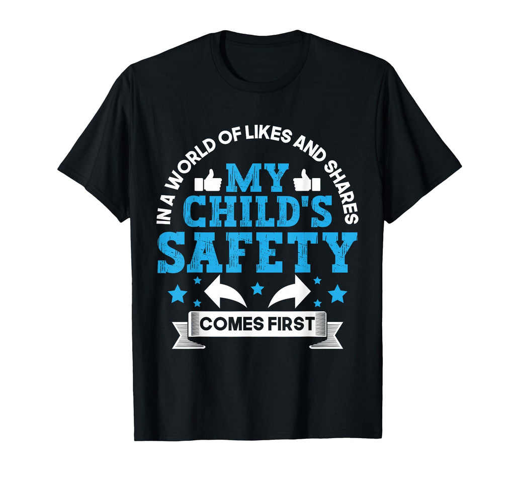 My Childs Safety Comes First Social T-Shirt - Streetwear Style Unisex - T-Shirt, Sweatshirt, Hoodie