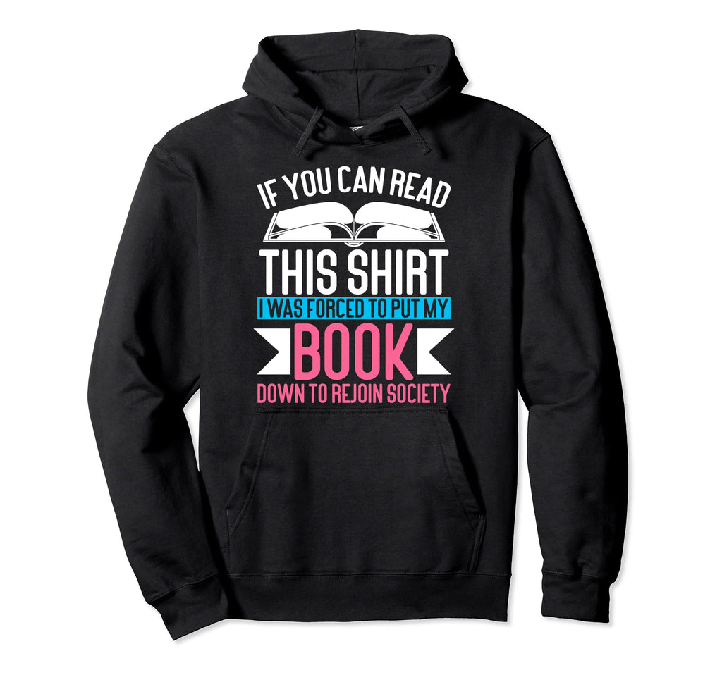 Funny Book Nerd Bibliophile If You Hoodie - Minimalist Print for Adults - T-Shirt, Sweatshirt, Hoodie