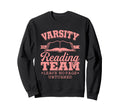 Bibliomania Varsity Reading Team Sweatshirt - Aesthetic Graphic Unisex - T-Shirt, Sweatshirt, Hoodie
