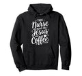 This Nurse Runs Jesus And Coffee Nursing Hoodie - Unique Graphic Men Women - T-Shirt, Sweatshirt, Hoodie