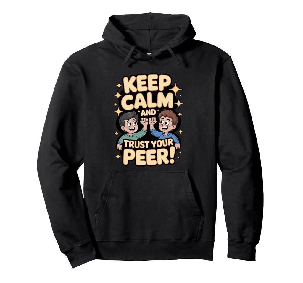 Trust Peer Support Specialist Certified Hoodie - Novelty Apparel Unisex - T-Shirt, Sweatshirt, Hoodie
