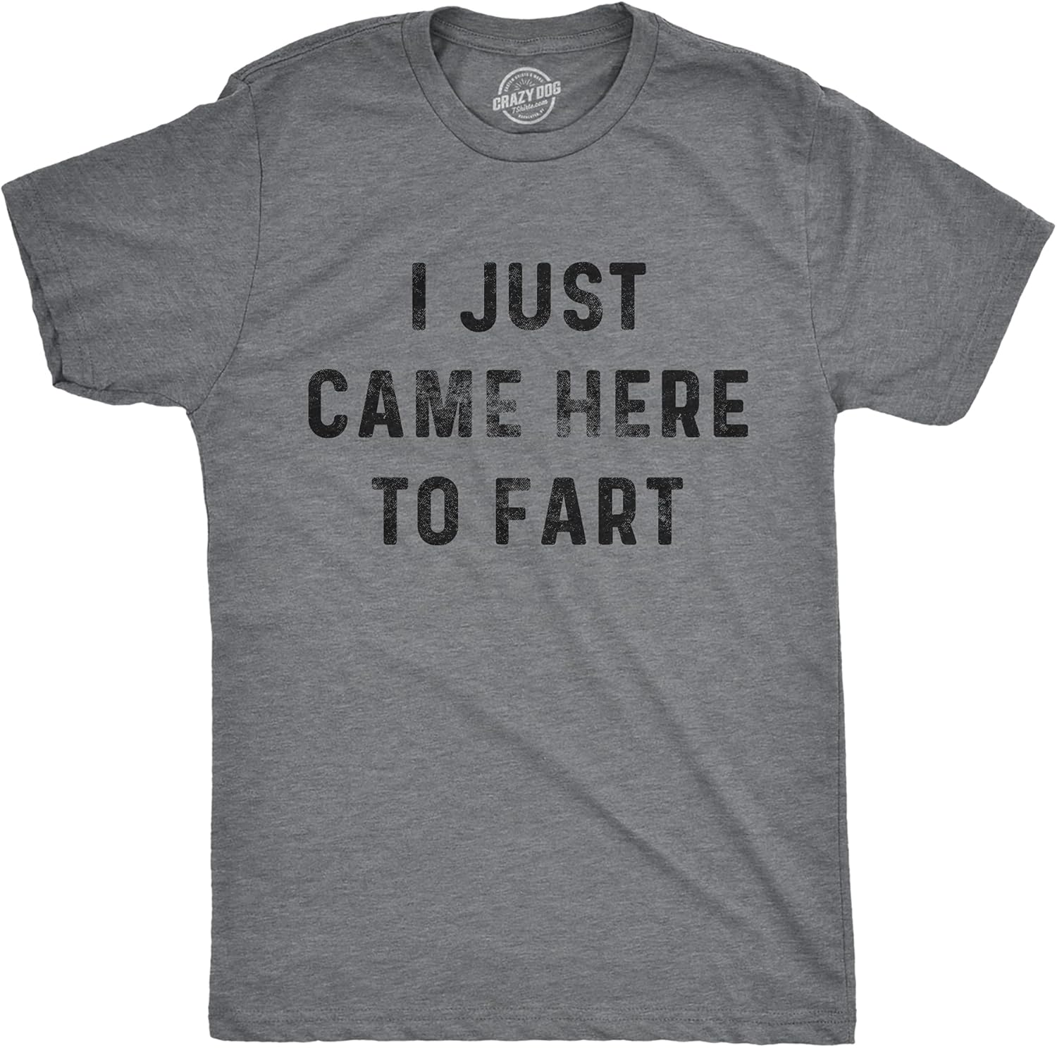 Mens I Just Came Here to Fart T Shirt Funny Pass Gas Toilet Humor Novelty Tee Unisex T-shirt, Sweatshirt, Hoodie, Long Sleeve Tee - T-Shirt, Sweatshirt, Hoodie