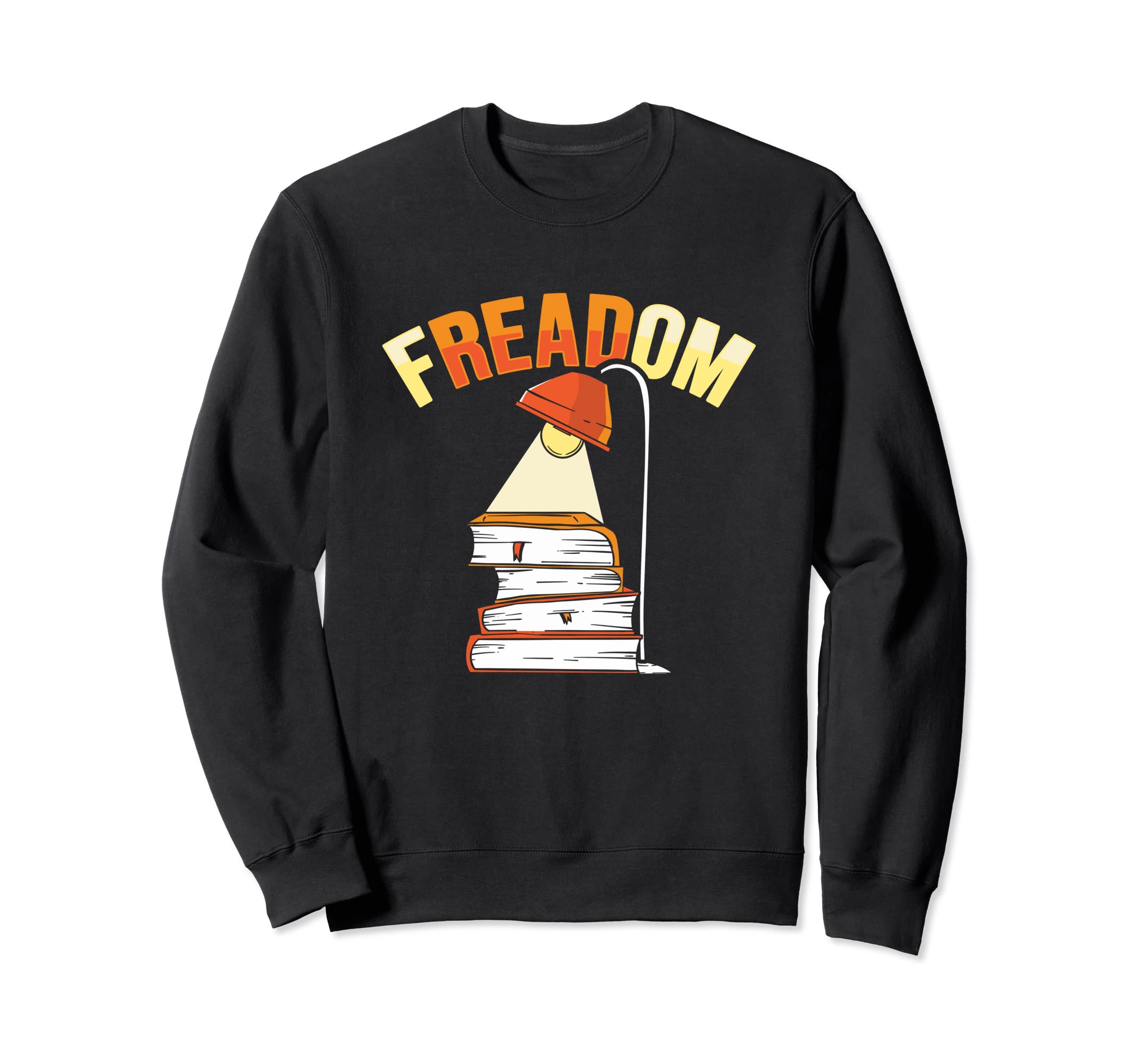 Bookworm Freadom Bibliophile Book Sweatshirt - Custom Art Print Men Women - T-Shirt, Sweatshirt, Hoodie