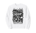 If I Die Water My Plants Skull Flower Sweatshirt - Graphic Print Unisex - T-Shirt, Sweatshirt, Hoodie