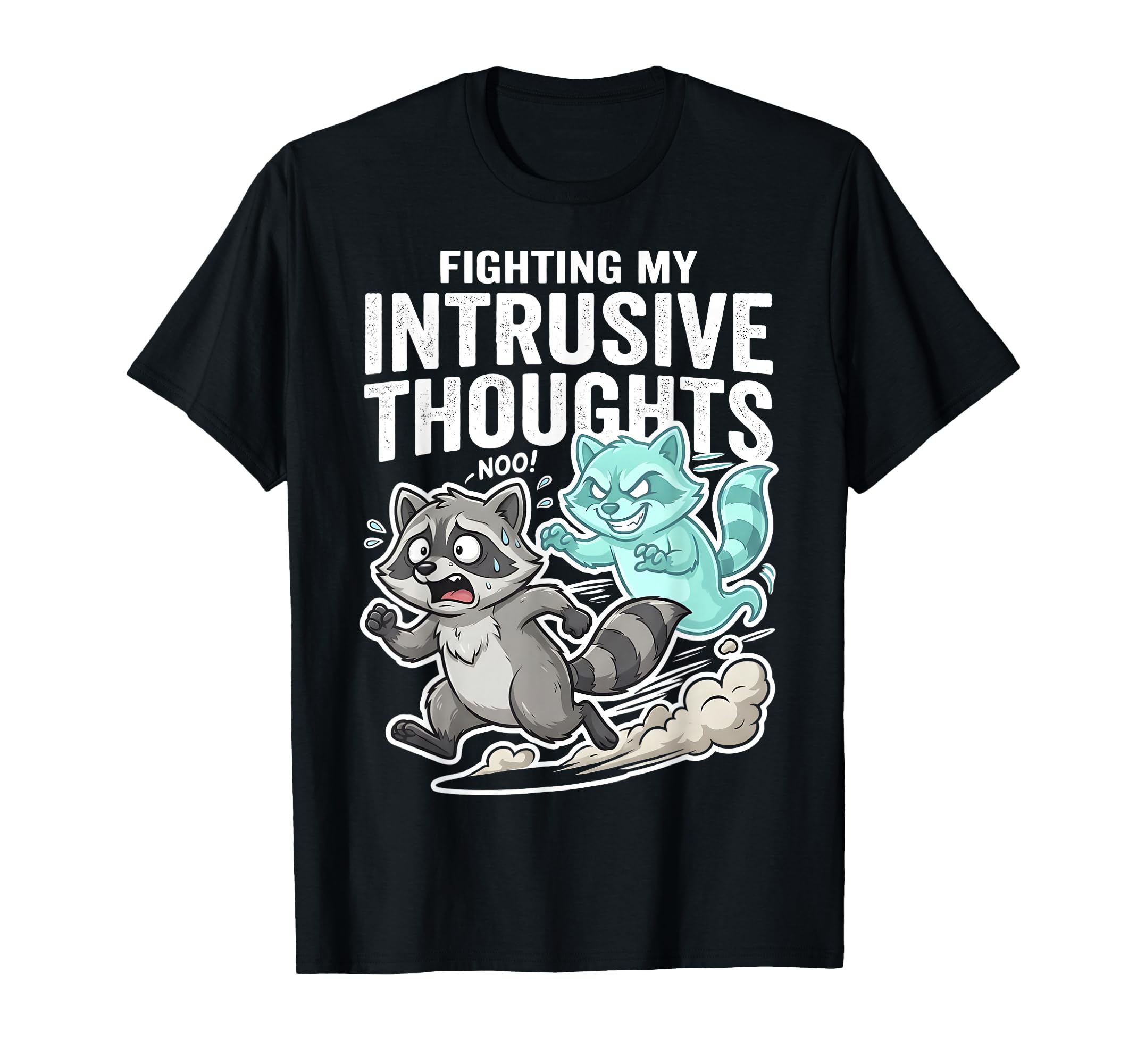 Fighting My Intrusive Thoughts Funny T-Shirt - Novelty Apparel Men Women - T-Shirt, Sweatshirt, Hoodie