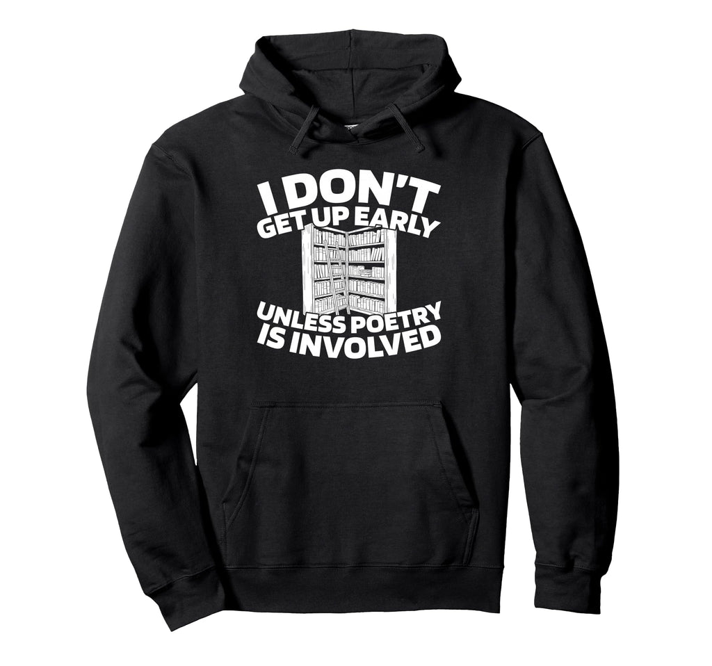 Poetry Verses Literature Creative Hoodie - Fun Novelty Design for Adults - T-Shirt, Sweatshirt, Hoodie