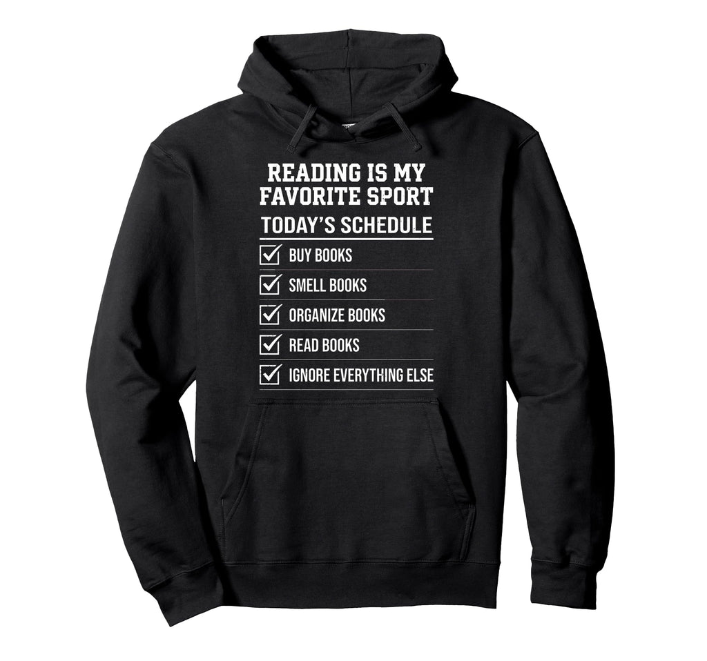 Reading Is My Favorite Sport Reader Hoodie - Unique Graphic for Adults - T-Shirt, Sweatshirt, Hoodie