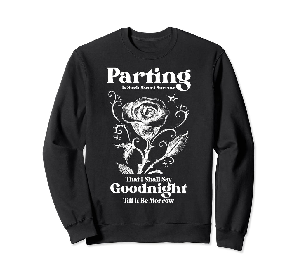 William Shakespeare Parting Is Such Sweatshirt - Minimalist Print Unisex - T-Shirt, Sweatshirt, Hoodie