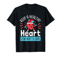 Heart Health Keep Healthy Heart T-Shirt - Streetwear Style for Adults - T-Shirt, Sweatshirt, Hoodie