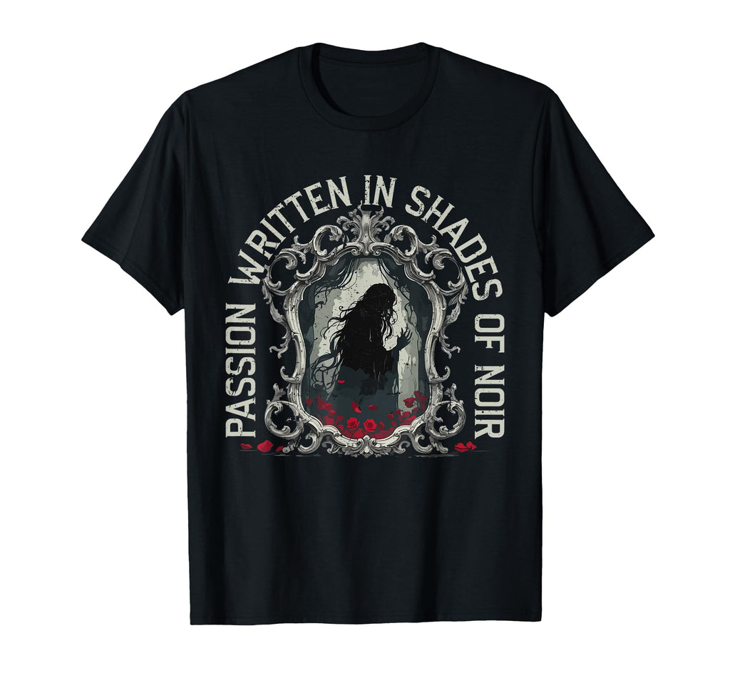 Dark Romance Passion Written Shades Noir T-Shirt - Graphic Print for Adults - T-Shirt, Sweatshirt, Hoodie