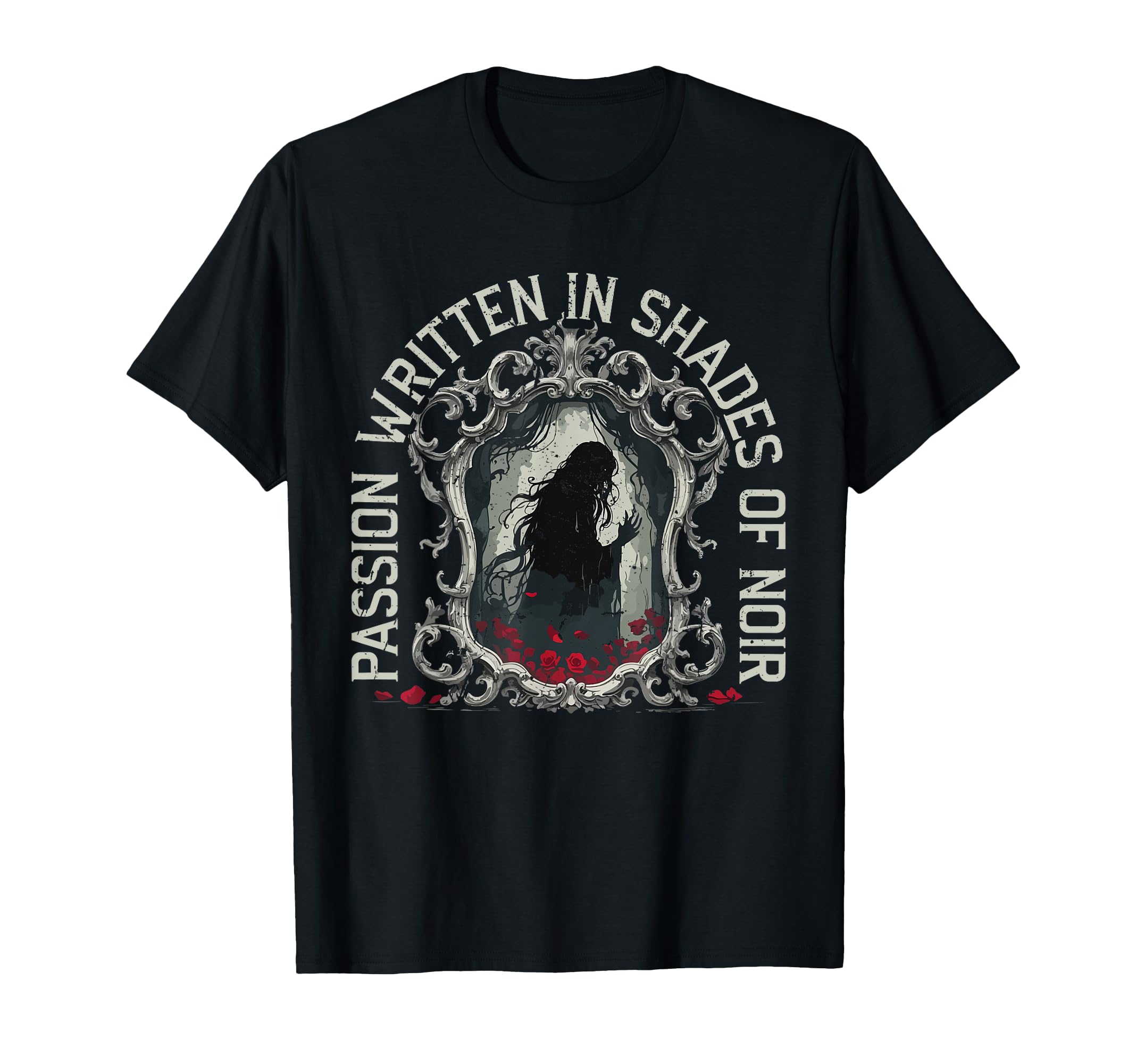 Dark Romance Passion Written Shades Noir T-Shirt - Graphic Print for Adults - T-Shirt, Sweatshirt, Hoodie