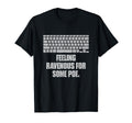 Feeling Ravenous Some Poe Funny T-Shirt - Custom Art Print for Adults - T-Shirt, Sweatshirt, Hoodie