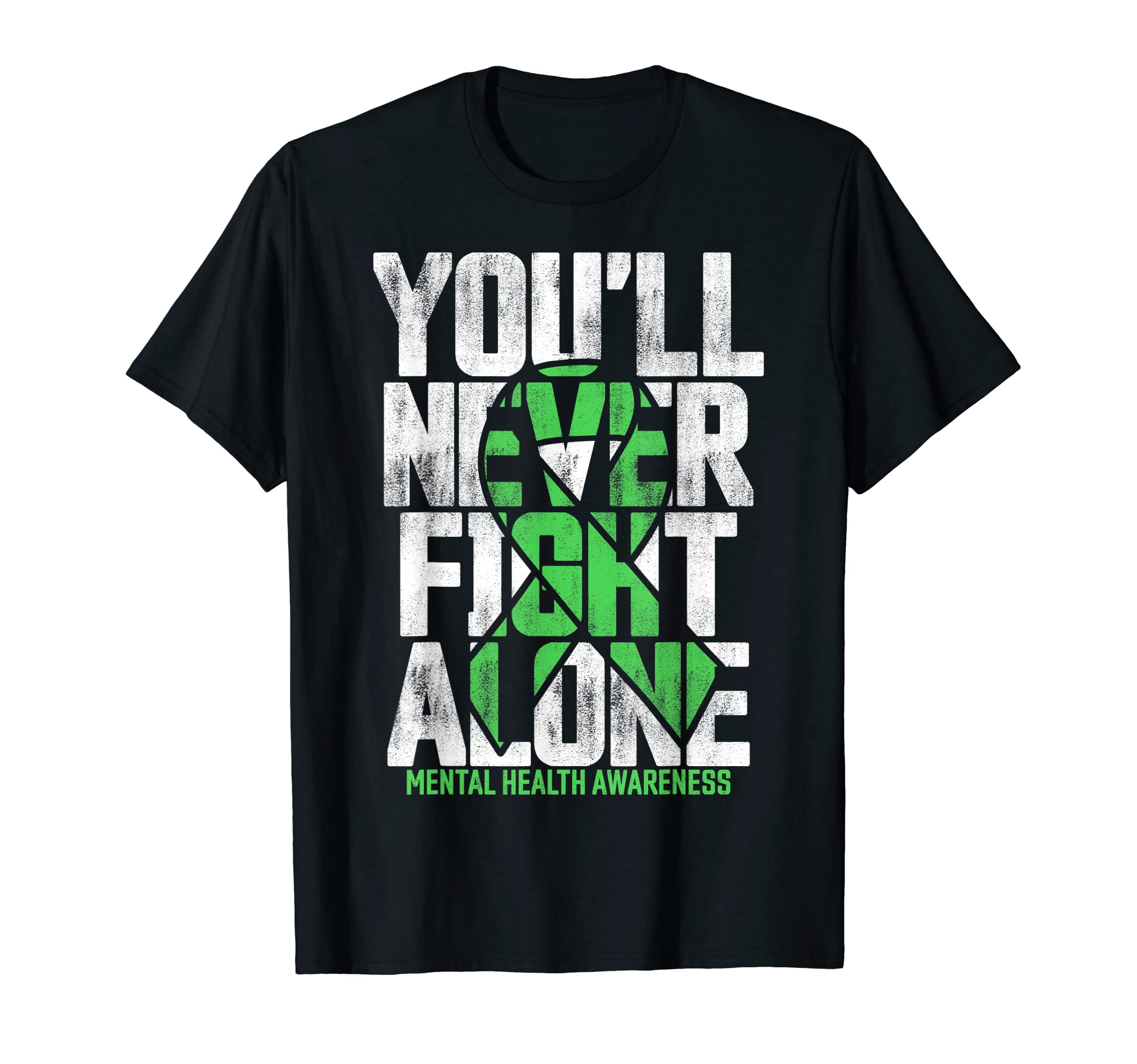 Youll Never Fight Alone Family Mental T-Shirt - Unique Graphic Unisex - T-Shirt, Sweatshirt, Hoodie