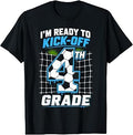 I'm Ready to Kick Off 4th Fourth Grade Funny Soccer Boys T-Shirt Unisex T-shirt, Sweatshirt, Hoodie, Long Sleeve Tee - T-Shirt, Sweatshirt, Hoodie