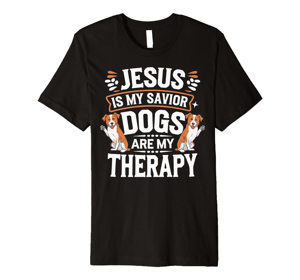Jesus Is My Savior Dogs Are My Therapy T-Shirt - Minimalist Print Unisex - T-Shirt, Sweatshirt, Hoodie