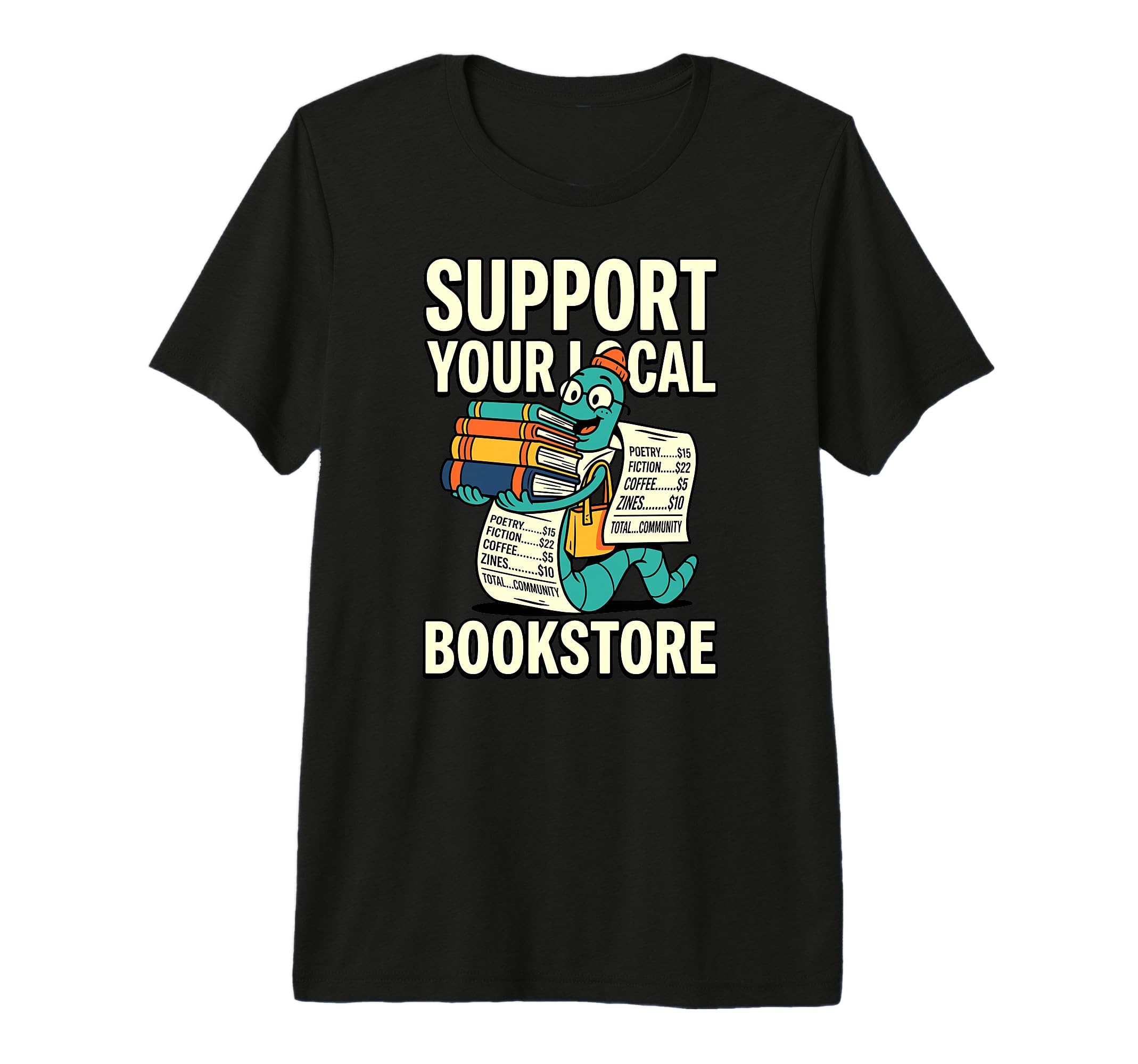Support Your Local Bookstore T-Shirt - Casual Everyday Wear for Adults - T-Shirt, Sweatshirt, Hoodie