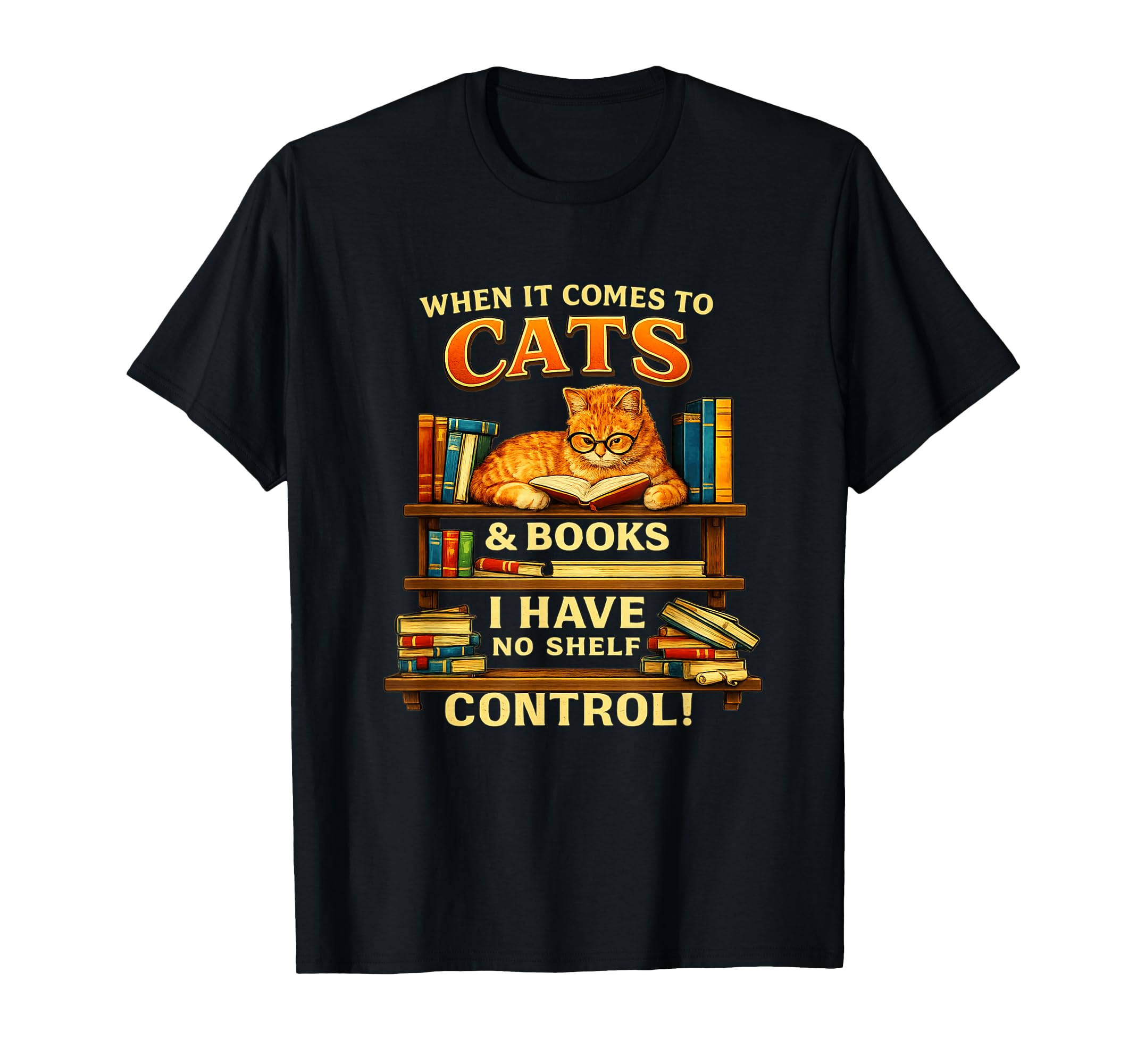 When It Comes To Cats And Books I Have T-Shirt - Minimalist Print Unisex - T-Shirt, Sweatshirt, Hoodie