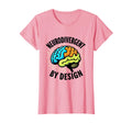 Neurodivergent Autism T-Shirt - Fun Novelty Design Unisex - T-Shirt, Sweatshirt, Hoodie