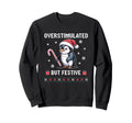 Overstimulated But Festive Penguin Sweatshirt - Streetwear Style Unisex - T-Shirt, Sweatshirt, Hoodie