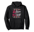 Believe Yourself Self Love Hoodie - Graphic Print for Adults - T-Shirt, Sweatshirt, Hoodie