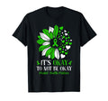 Its Okay To Not Be Okay Mental Health T-Shirt - Streetwear Style Men Women - T-Shirt, Sweatshirt, Hoodie