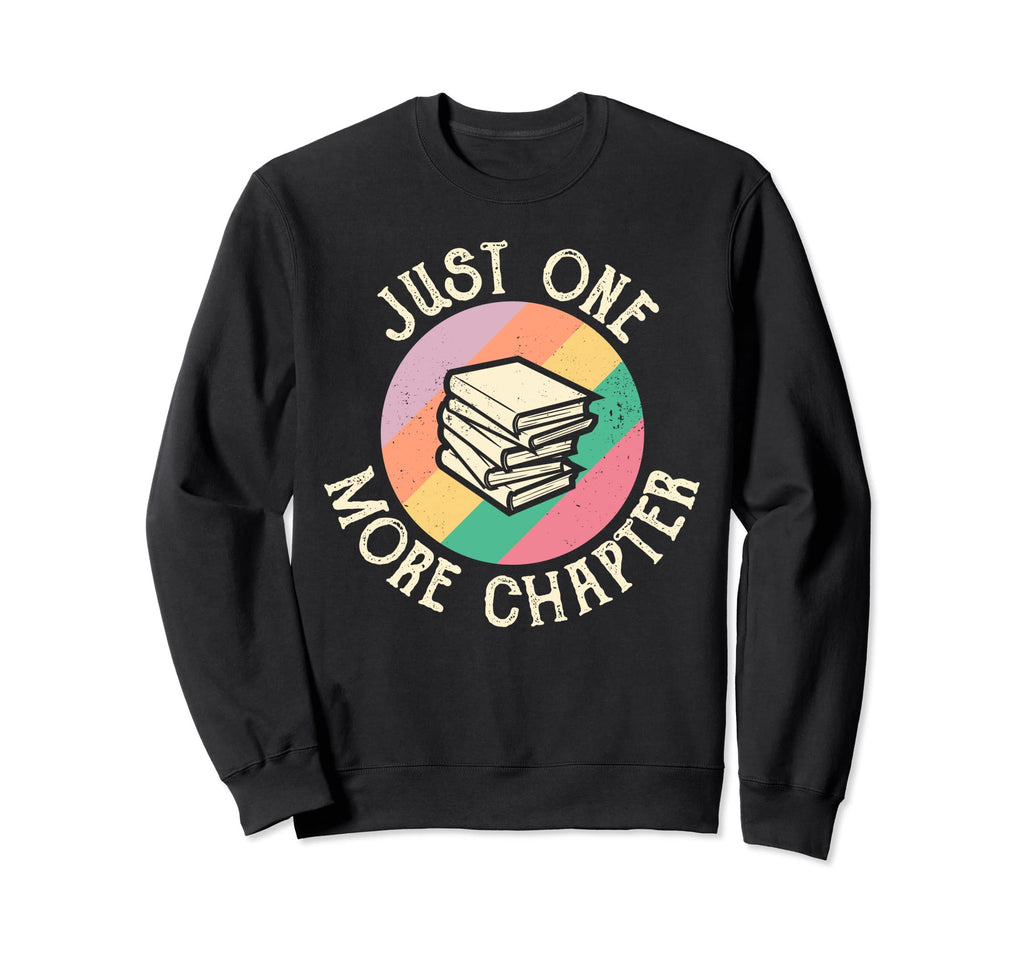 One More Chapter Funny Library Sweatshirt - Streetwear Style for Adults - T-Shirt, Sweatshirt, Hoodie