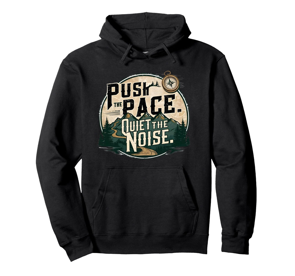 Quiet Noise Is Outdoor Hiking Motivation Hoodie - Unique Graphic Unisex - T-Shirt, Sweatshirt, Hoodie