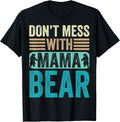 Don't Mess with Mama Bear Merch Shop Unisex T-shirt, Sweatshirt, Hoodie, Long Sleeve Tee - T-Shirt, Sweatshirt, Hoodie
