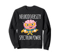 Neurodiversity Spectrum Power Asd Sweatshirt - Graphic Print for Adults - T-Shirt, Sweatshirt, Hoodie