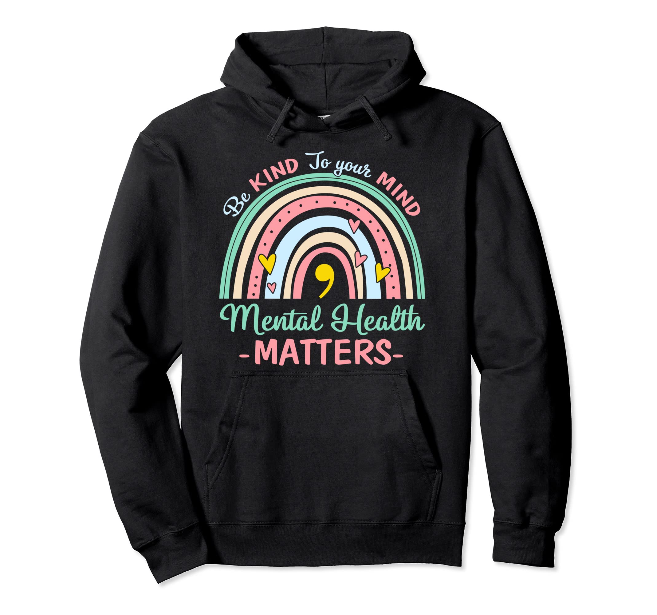 Be Kind To Your Mind Is Mental Health Hoodie - Aesthetic Graphic Unisex - T-Shirt, Sweatshirt, Hoodie