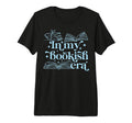 My Bookish Era Book Lover Tri Blend T-Shirt - Streetwear Style Unisex - T-Shirt, Sweatshirt, Hoodie