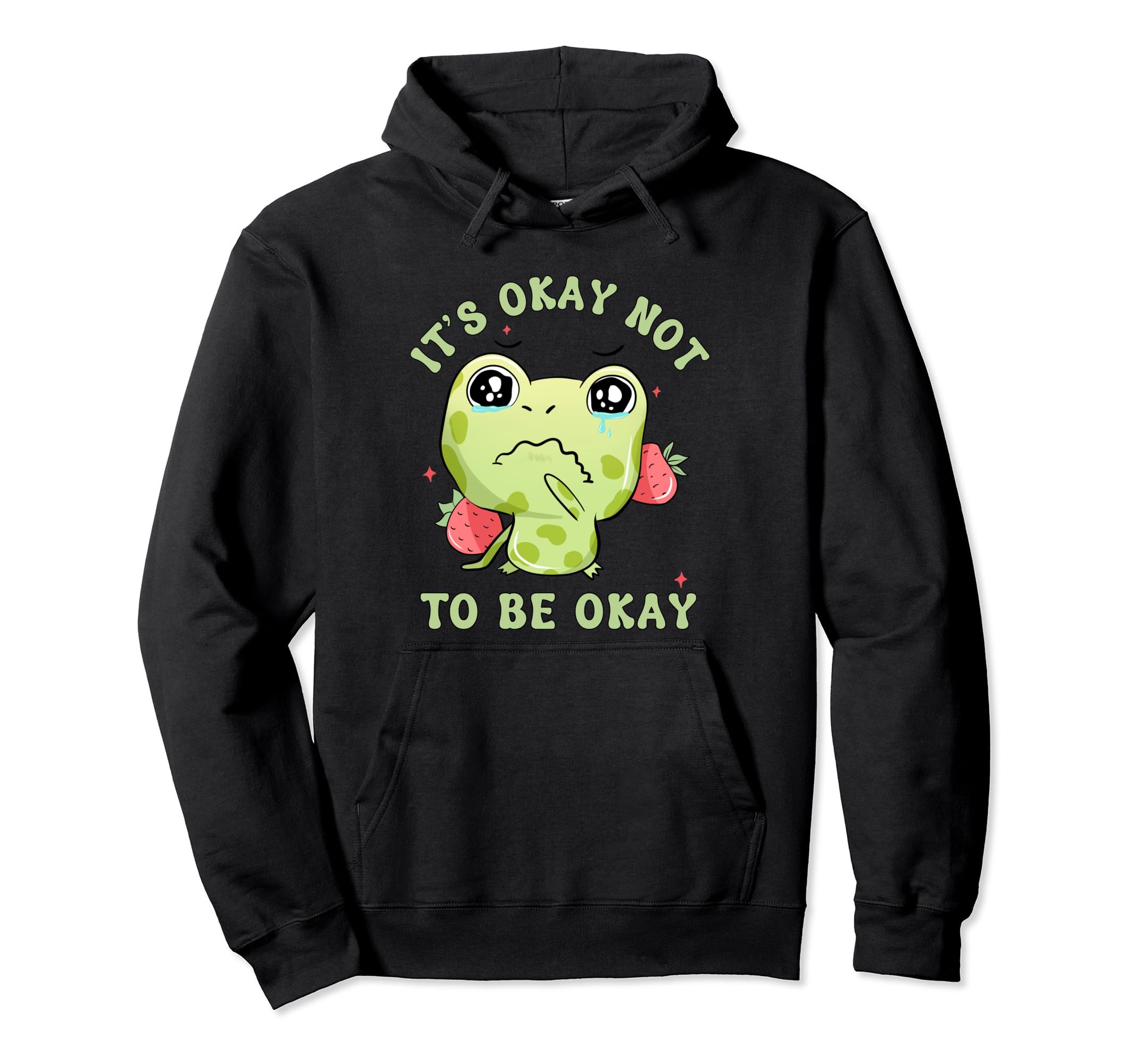 Its Okay Not To Be Okay Kawaii Frog Hoodie - Minimalist Print Men Women - T-Shirt, Sweatshirt, Hoodie