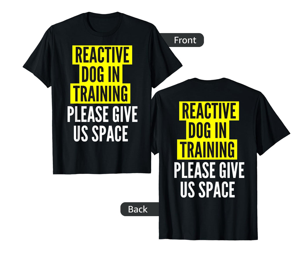 Reactive Dog Training Nervous Dog T-Shirt - Minimalist Print for Adults - T-Shirt, Sweatshirt, Hoodie