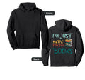 Im Just Here Books Lover Aesthetic I Hoodie - Aesthetic Graphic for Adults - T-Shirt, Sweatshirt, Hoodie