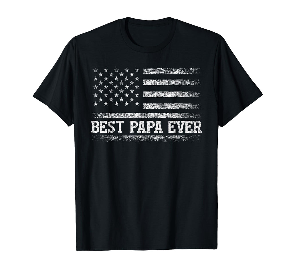 Best Papa Ever American Flag Fathers Day T-Shirt - Unique Graphic Unisex - T-Shirt, Sweatshirt, Hoodie