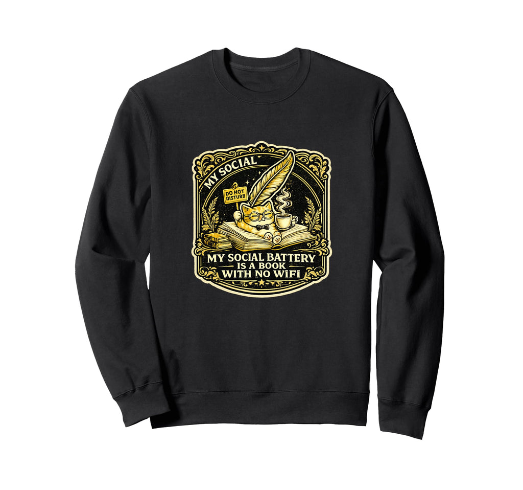 My Social Battery Is Book No Wifi Sweatshirt - Unique Graphic for Adults - T-Shirt, Sweatshirt, Hoodie